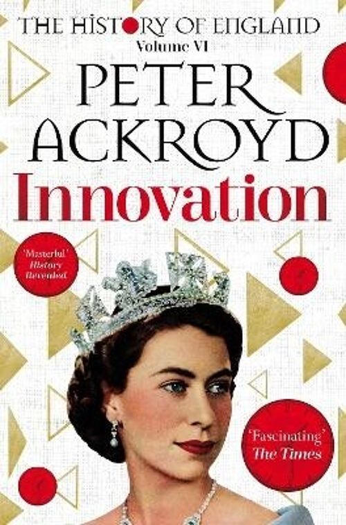 InnovationThe History of England Volume VIThe History of England by Peter Ackroyd