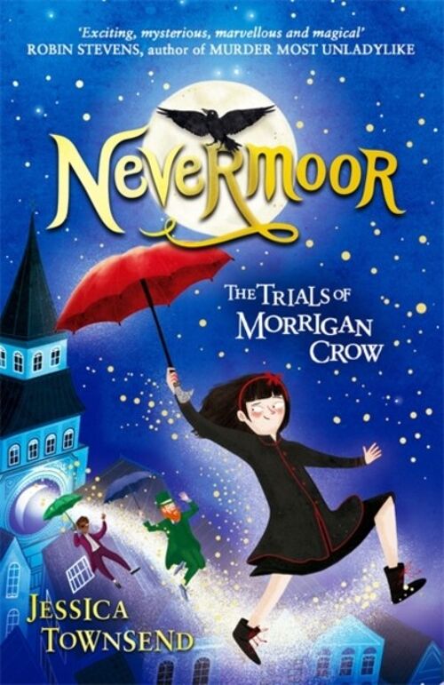 Nevermoor by Jessica Townsend