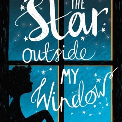 The Star Outside my Window by Onjali Q. Rauf