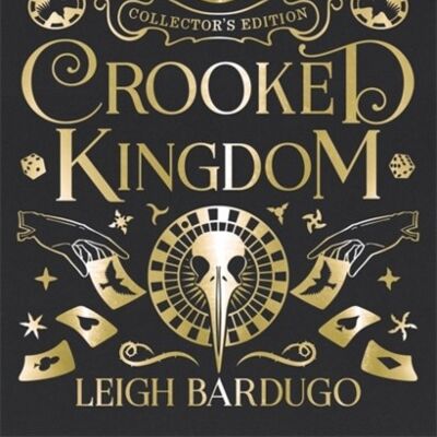 Crooked Kingdom Collectors Edition by Leigh Bardugo