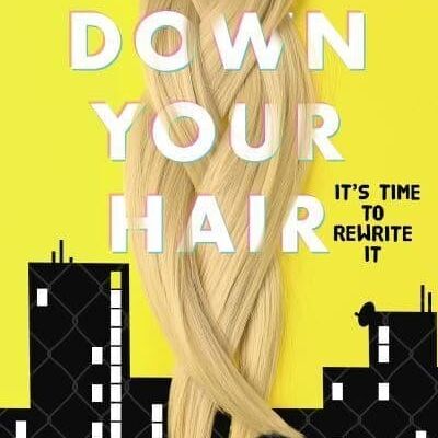Let Down Your Hair by Bryony Gordon