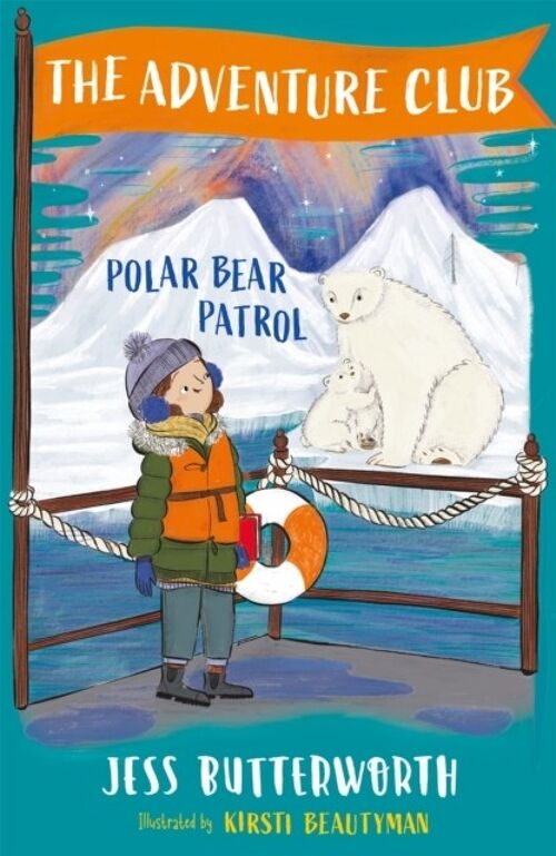 The Adventure Club Polar Bear Patrol by Jess Butterworth