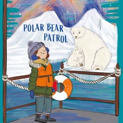 The Adventure Club Polar Bear Patrol by Jess Butterworth