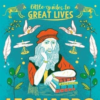 Little Guides to Great Lives Leonardo Da Vinci by Isabel Thomas