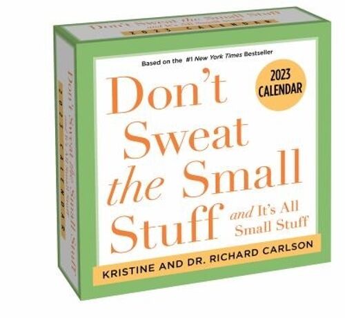 Dont Sweat the Small Stuff 2023 DaytoDay Calendar by Kristine CarlsonDr. Richard Carlson