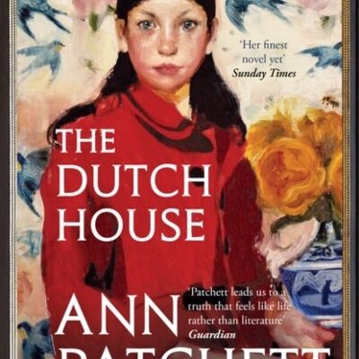 The Dutch House by Ann Patchett