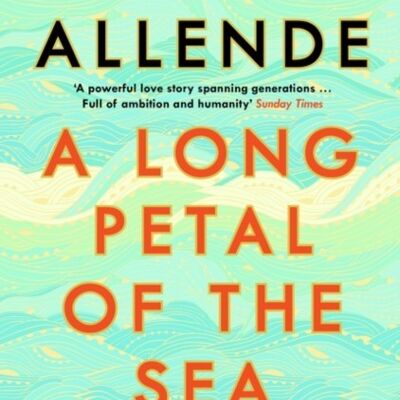 A Long Petal of the Sea by Isabel Allende