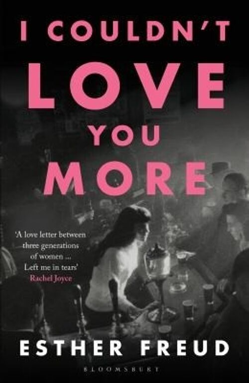 I Couldnt Love You More by Esther Freud