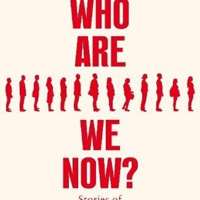 Who Are We NowStories of Modern England by Jason Cowley