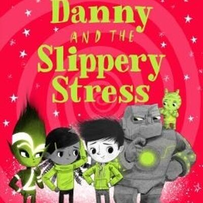 Danny and the Slippery Stress by Tom AuthorIllustrator Percival