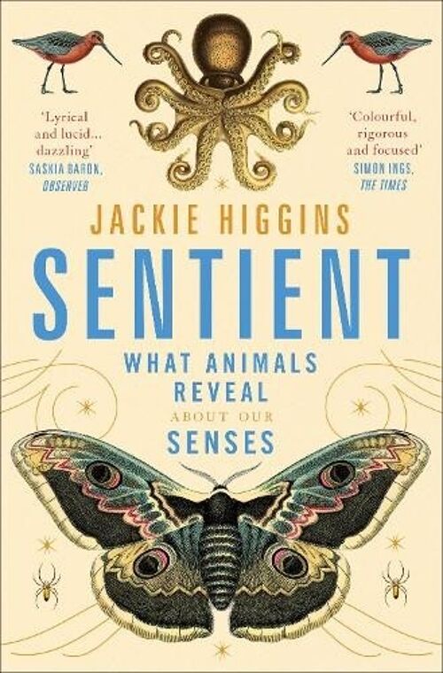 SentientWhat Animals Reveal About Human Senses by Jackie Higgins