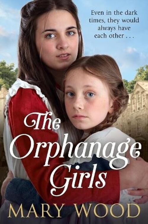 The Orphanage Girls by Mary Wood