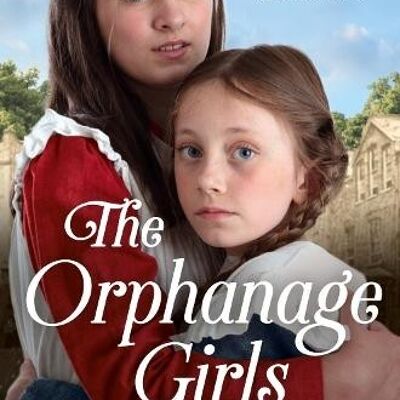 The Orphanage Girls by Mary Wood