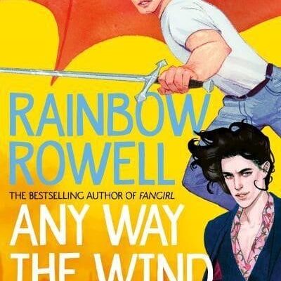 Any Way the Wind BlowsSimon Snow by Rainbow Rowell