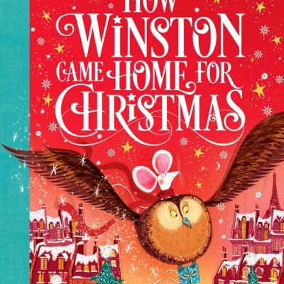 How Winston Came Home for Christmas by Alex T. Smith