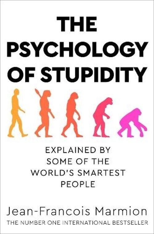 The Psychology of Stupidity by JeanFrancois Marmion