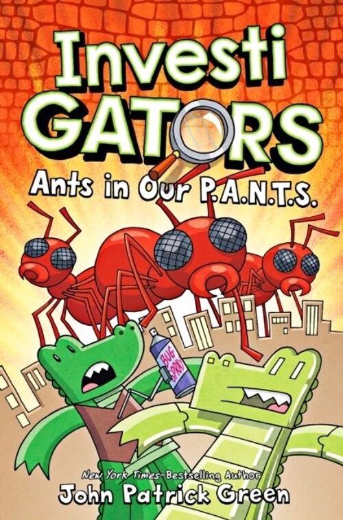 InvestiGators Ants in Our P.A.N.T.S. by John Patrick Green
