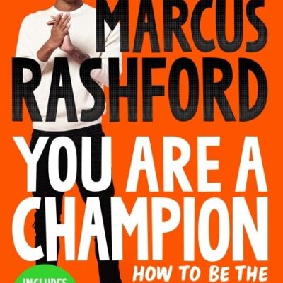 You Are a ChampionHow to Be the Best You Can Be by Marcus Rashford