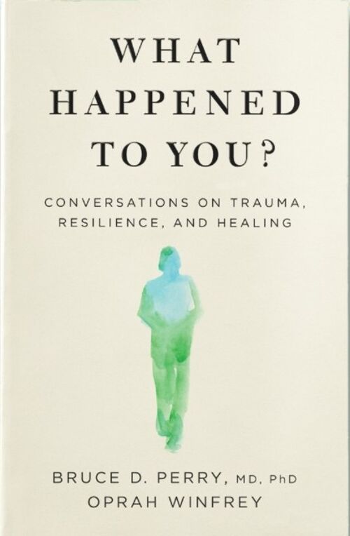 What Happened to You by Oprah Winfrey