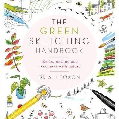 The Green Sketching Handbook by Ali Foxon