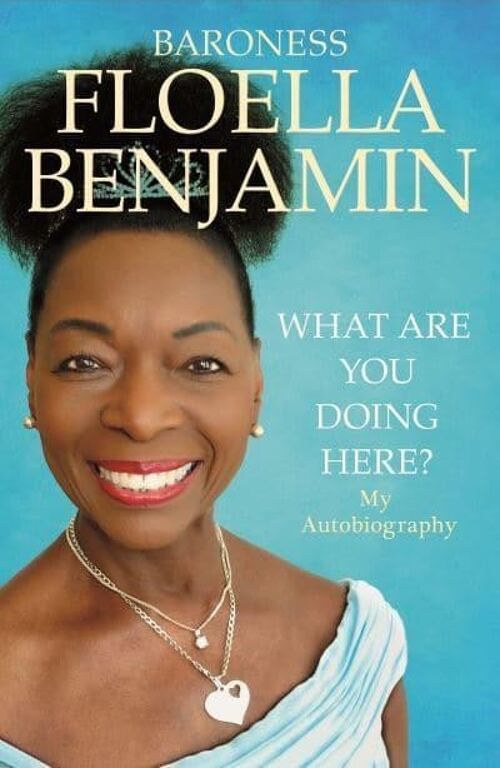 What Are You Doing Here by Floella Benjamin