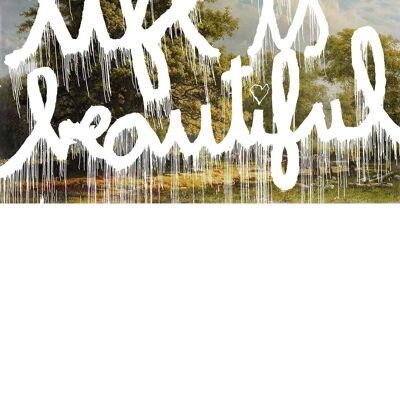 Life is Beautiful Graffiti Paint Print - 50x70 - Matte