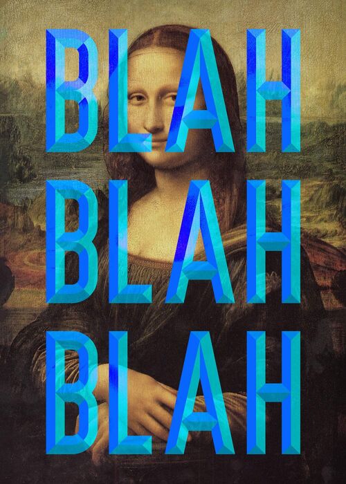 Blue Moaning Mona Blah Blah Blah Print - 50x70 - Matte