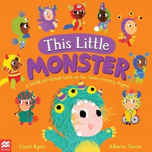 This Little Monster by Coral Byers