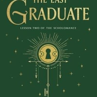 Last GraduateThe by Naomi Novik