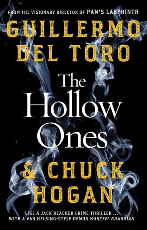The Hollow Ones by Guillermo del ToroChuck Hogan