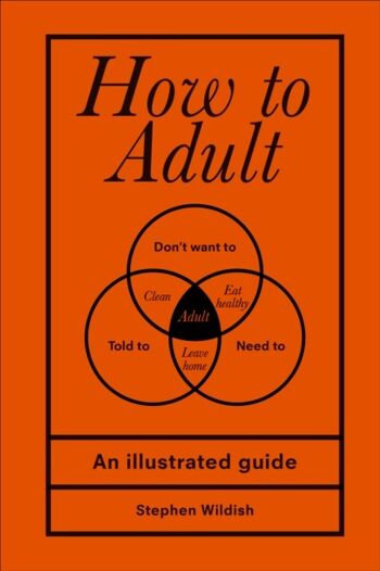 Comment devenir adulte par Stephen Author Wildish