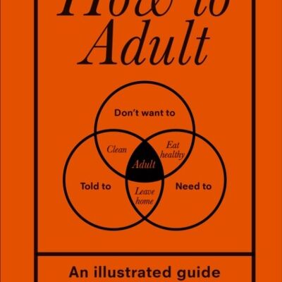 How to Adult by Stephen Author Wildish