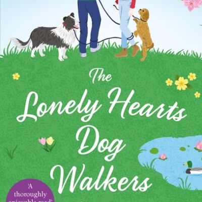 The Lonely Hearts Dog Walkers by Sheila Norton