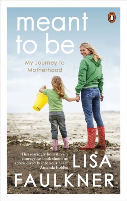Meant to Be by Lisa Faulkner