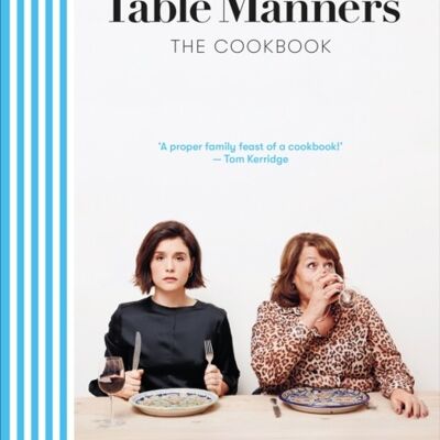 Table Manners The Cookbook by Jessie WareLennie Ware
