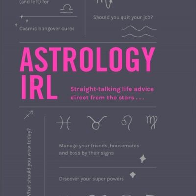 Astrology IRL by Liz MarvinFrancesca Oddie