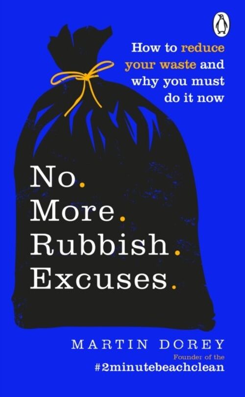 No More Rubbish Excuses by Martin Dorey