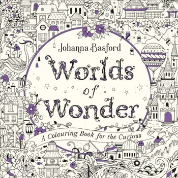 Worlds of WonderUn livre de coloriage pour les curieux par Johanna Basford