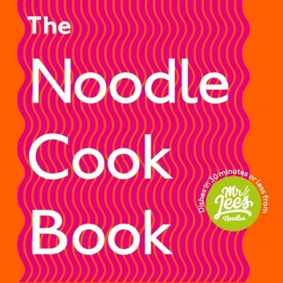 The Noodle Cookbook by Damien Lee
