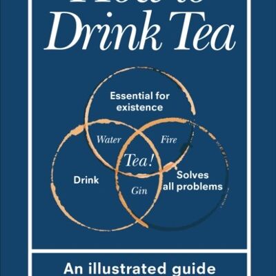 How to Drink Tea by Stephen Author Wildish