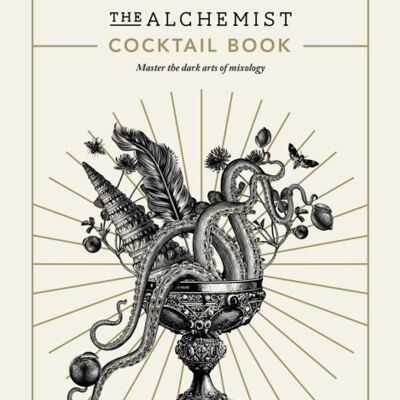 Alchemist Cocktail BookTheMaster the dark arts of mixology by The Alchemist