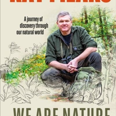 We Are Nature by Ray Mears