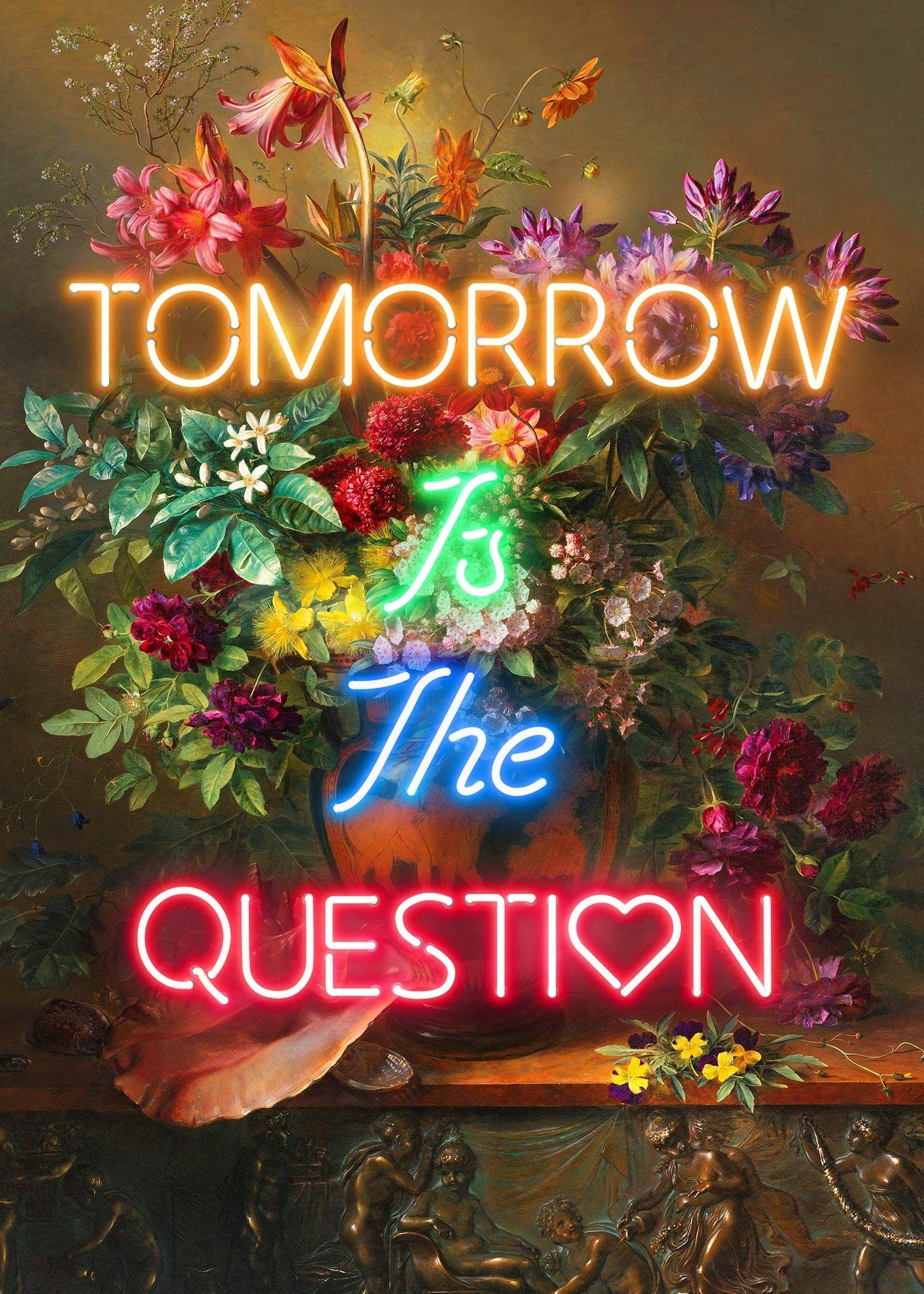 Tomorrow Is The Question Neon Quote Print - 50 x 70 - Opaco