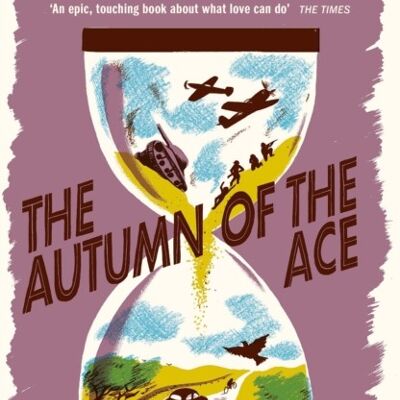 The Autumn of the Ace by Louis de Bernieres