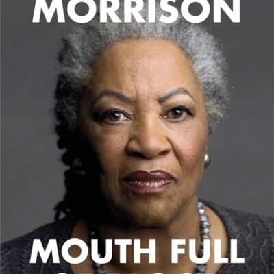 Mouth Full of Blood by Toni Morrison