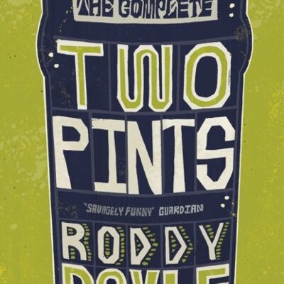The Complete Two Pints by Roddy Doyle