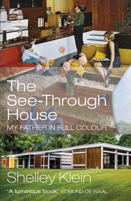 The SeeThrough House by Shelley Klein