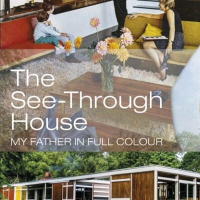 The SeeThrough House by Shelley Klein