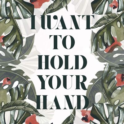 Hold Your Hand Lyrics Print - 50x70 - Matte