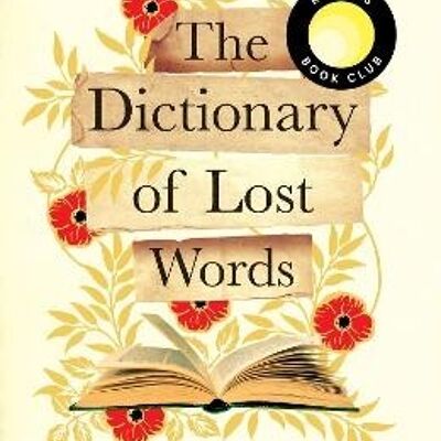Dictionary of Lost WordsThe by Pip Williams
